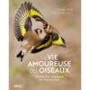 La Vie Amoureuse Des Oiseaux Étonnantes Stratégies De Reproduction - Wenfei TONG& Mike WEBSTER 2 La Vie Amoureuse Des Oiseaux Étonnantes Stratégies De Reproduction - Wenfei TONG& Mike WEBSTER -Oiseaux De Compagnie la vie amoureuse des oiseaux etonnantes strategies de reproduction wenfei tong mike webster 9221132 ulmer la vie amoureuse des o